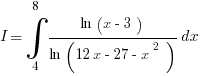 I=int{4}{8}{{ ln(x-3)}/{ln(12x-27-x^2)}}dx