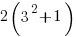 2(3^2+1)