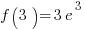 f(3)=3e^3