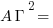 A Gamma ^2 =