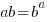 ab =b^a